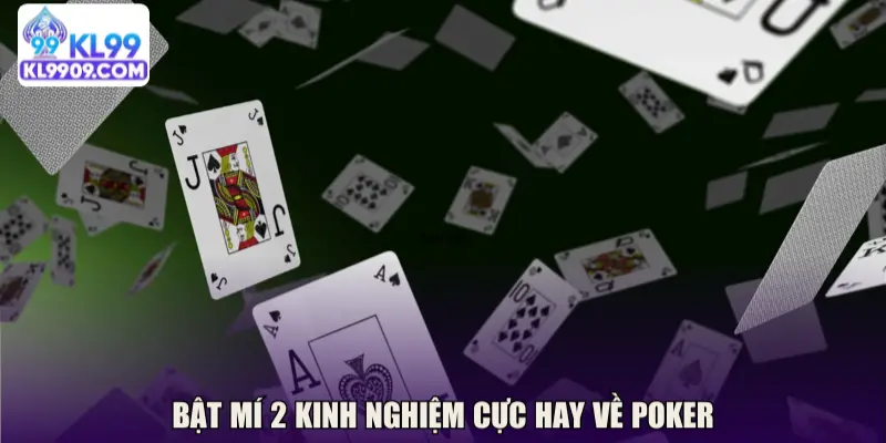 Hai bí mật chơi poker KL99 cực hay 2025