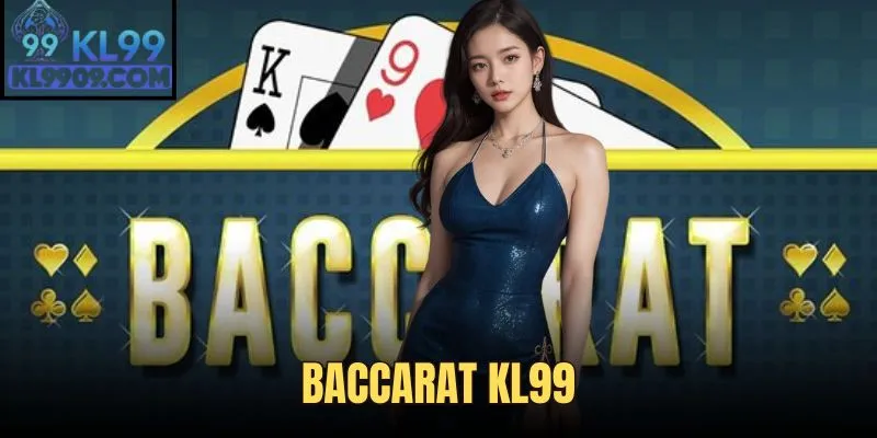 Baccarat KL99