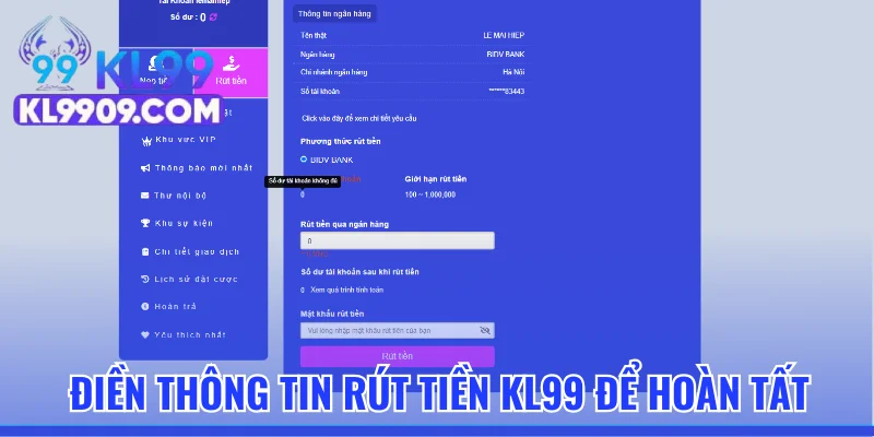 Điền thông tin rút tiền KL99 để hoàn tất