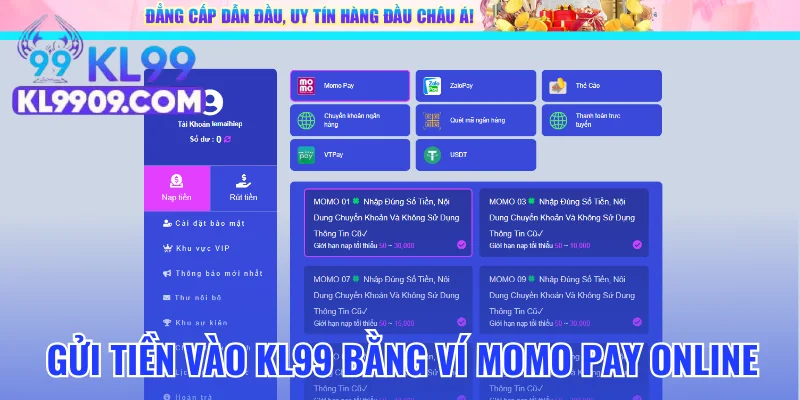 Gửi tiền vào KL99 bằng ví Momo Pay online