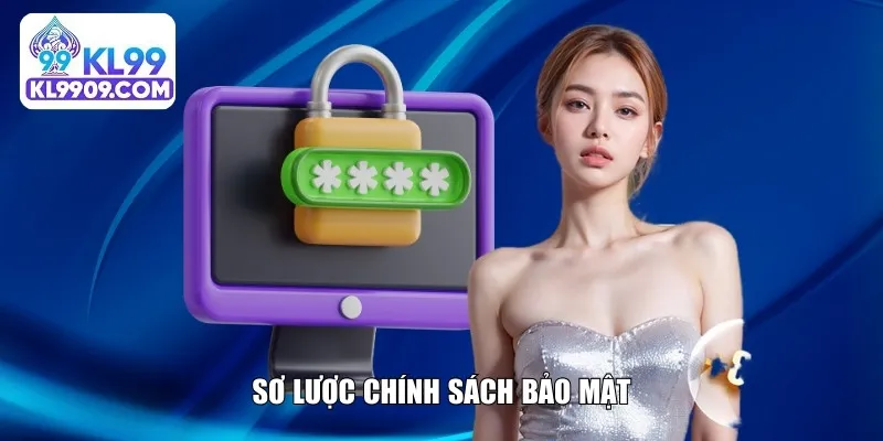 Sơ lược chính sách bảo mật