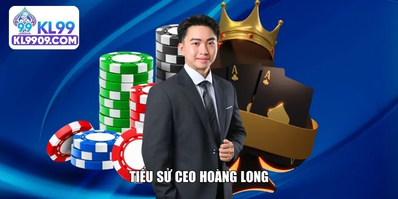 Tiểu sử CEO Hoàng Long